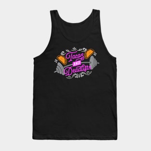 Tacos and Deadlifts Tank Top